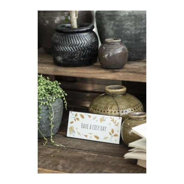 Ib Laursen Metalskilt Have a cosy day