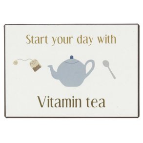 Ib Laursen Metalskilt Start your day with vitamin tea