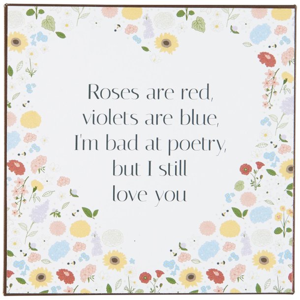 Ib Laursen Metalskilt Roses are red, violets are blue