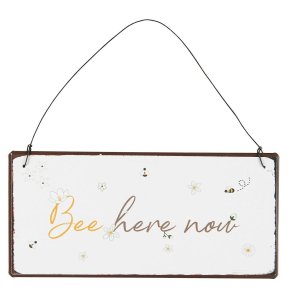 Ib Laursen Metalskilt Bee here now