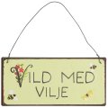 Ib Laursen Metalskilt Vild med vilje